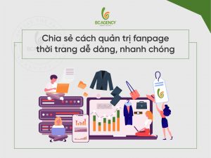 Kinh nghiệm quản trị fanpage thời trang dễ dàng, nhanh chóng