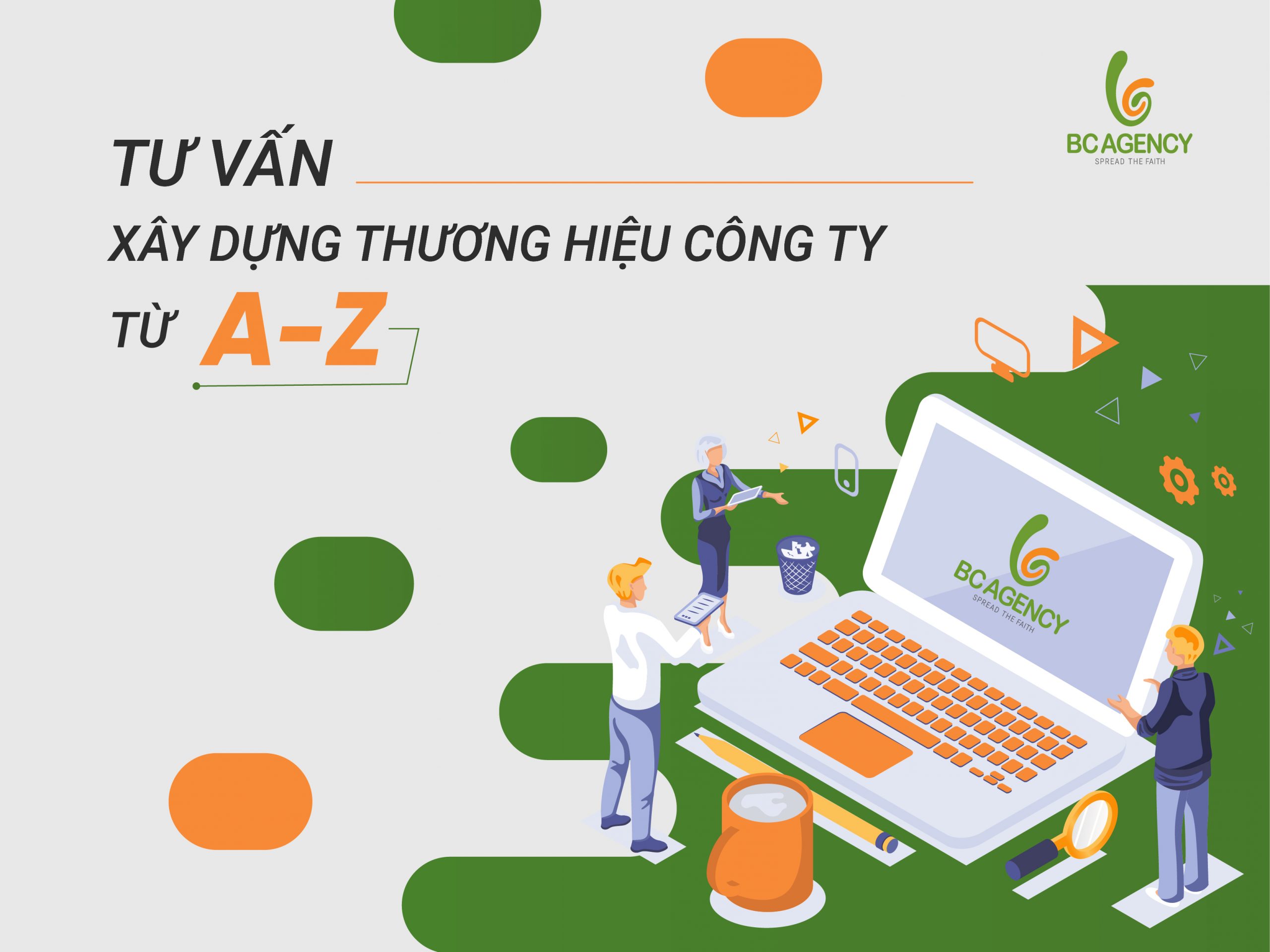 Tư vấn xây dựng thương hiệu công ty chuẩn chỉnh, lộ trình rõ ràng