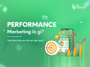 Performance Marketing là gì? Triển khai thế nào để đạt hiệu quả?