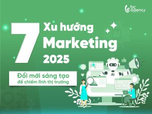7 xu hướng Marketing 2025