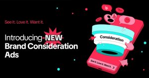 Tiktok Brand Consideration Ads 
